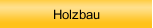 Holzbau